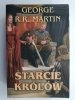 STARCIE KRÓLÓW - George R. R. Martin